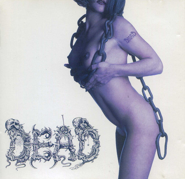 Dead (2) : You'll Never Know Pleasure - Until You've Tasted Pain (CD, Album)