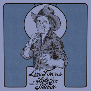 Various : Live Forever: A Tribute To Billy Joe Shaver (CD, Comp)