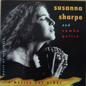 Susanna Sharpe And Samba Police* : A Música Das Almas (CD)