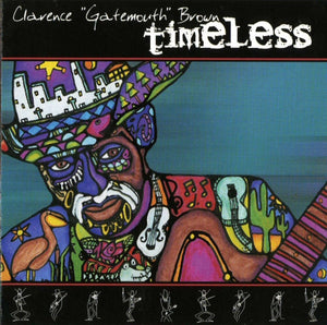 Clarence "Gatemouth" Brown : Timeless (CD, Album)
