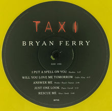 Load image into Gallery viewer, Bryan Ferry : Taxi (LP, Album, RSD, Ltd, RE, Yel)
