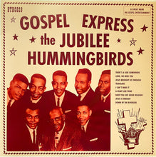 Load image into Gallery viewer, Jubilee Hummingbirds* : Gospel Express (LP, Album, RE)
