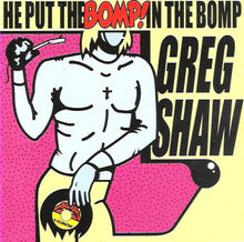 Load image into Gallery viewer, Various : He Put The Bomp! In The Bomp (CD, Comp)
