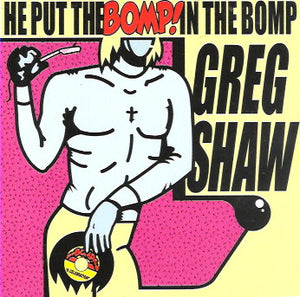 Various : He Put The Bomp! In The Bomp (CD, Comp)