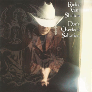 Ricky Van Shelton : Don't Overlook Salvation (CD, Album)
