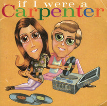 Load image into Gallery viewer, Various : If I Were A Carpenter (CD, Album)
