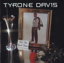 Load image into Gallery viewer, Tyrone Davis : For The Good Times (CD, Album)
