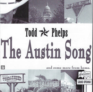 Todd Phelps (2) : The Austin Song (CD, EP)