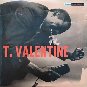 T. Valentine : Hello Lucille ... Are You A Lesbian? (LP, Comp)