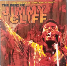 Load image into Gallery viewer, Jimmy Cliff : You Can Get It If You Really Want... The Best Of (CD, Comp)
