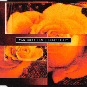 Van Morrison : Perfect Fit (CD, Single)