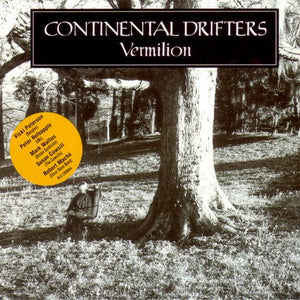 Continental Drifters : Vermilion (CD, Album)