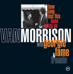 Van Morrison With Georgie Fame & Various : How Long Has This Been Going On (CD, Album)