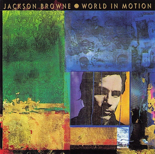 Jackson Browne : World In Motion (CD, Album)