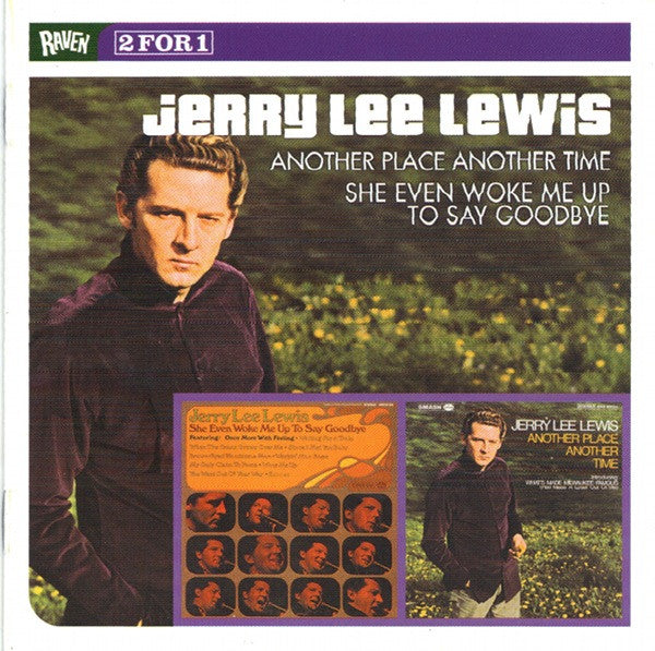 Jerry Lee Lewis : Another Place Another Time / She Even Woke Me Up To Say Goodbye (CD, Comp, RM)