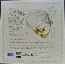 Load image into Gallery viewer, Daniel Johnston : Songs Of Pain Dan Johnston 1980-81 (2xLP, Album, RE)
