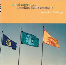 Load image into Gallery viewer, Darol Anger And The American Fiddle Ensemble : Republic Of Strings (CD, Album)
