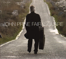 Load image into Gallery viewer, John Prine : Fair &amp; Square (CD, Album)
