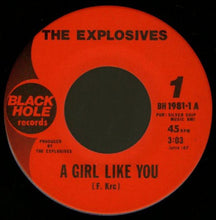 Load image into Gallery viewer, The Explosives : A Girl Like You / Headhunter (7&quot;)
