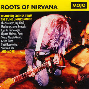 Various : Roots Of Nirvana (Distorted Sounds From The Punk Underground) (CD, Comp)