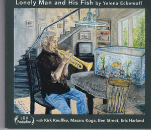 Yelena Eckemoff : Lonely Man And His Fish (2xCD, Album)
