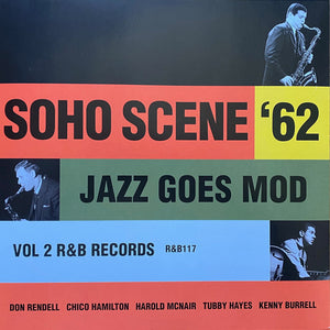 Various : Soho Scene '62 - Jazz Goes Mod Vol 2 (LP, RSD)