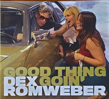 Load image into Gallery viewer, Dexter Romweber : Good Thing Goin’ (CD, Album)
