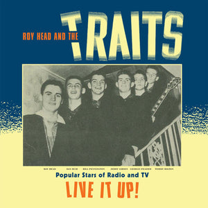 Roy Head And The Traits : Live It Up! (LP, Comp)
