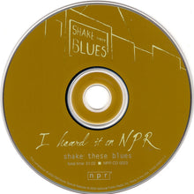 Load image into Gallery viewer, Various : I Heard It On NPR (Shake These Blues) (CD, Comp, HDC)
