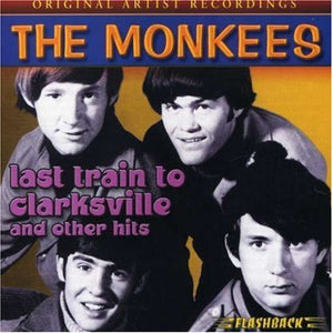 The Monkees : Last Train To Clarksville And Other Hits (CD, Comp)