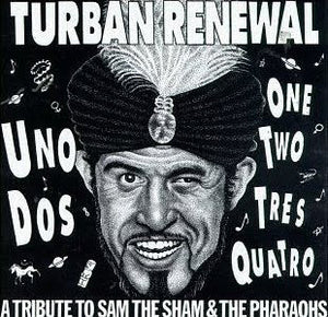 Various : Turban Renewal - A Tribute To Sam The Sham And The Pharaohs (2xLP, Comp)