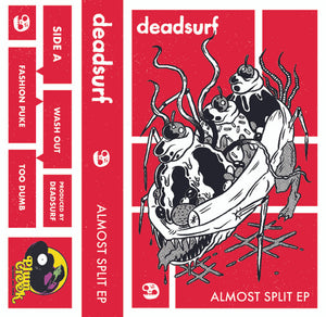Deadsurf : Almost Split (Cass, S/Sided, EP)