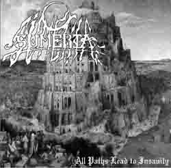 Sumeria (2) : All Paths Lead To Insanity (CD, Album)