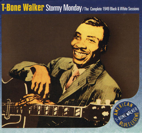 T-Bone Walker : Stormy Monday / The Complete 1949 Black & White Sessions (2xCD, Comp)