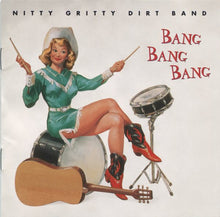 Load image into Gallery viewer, Nitty Gritty Dirt Band : Bang Bang Bang (CD, Album)
