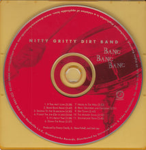 Load image into Gallery viewer, Nitty Gritty Dirt Band : Bang Bang Bang (CD, Album)
