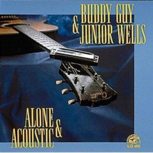 Buddy Guy & Junior Wells : Alone & Acoustic (LP, Album, RE, 180)