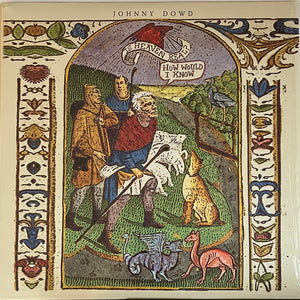 Johnny Dowd : Is Heaven Real? How Should I Know (LP, Album)