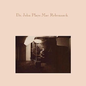 Dr. John : Dr. John Plays Mac Rebennack (12", RE)