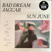 Load image into Gallery viewer, Sun June : Bad Dream Jaguar (LP, Album, Ltd, Dee)
