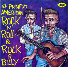 Load image into Gallery viewer, Various : El Primitivo American Rock&#39;N&#39;Roll &amp; Rockabilly (CD, Comp)

