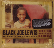 Load image into Gallery viewer, Black Joe Lewis &amp; The Honeybears : Tell &#39;Em What Your Name Is! (CD, Album, Dig)
