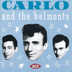 Carlo* And The Belmonts : Carlo And The Belmonts (CD, Comp, RE)