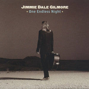 Jimmie Dale Gilmore : One Endless Night (CD, Album)