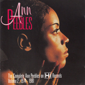 Ann Peebles : The Complete Ann Peebles On Hi Records Volume 2: 1974 - 1981 (2xCD, Comp)