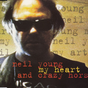 Neil Young And Crazy Horse* : My Heart (CD, Single)
