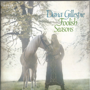 Dana Gillespie : Foolish Seasons (CD, Album, RE)