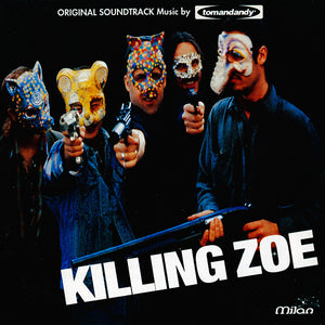 Tomandandy : Killing Zoe (Original Soundtrack) (CD)