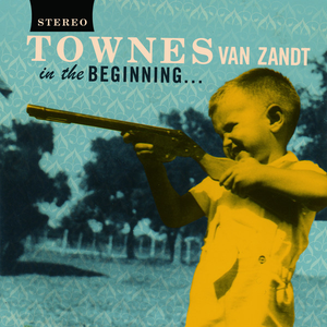 Townes Van Zandt - In The Beginning - CD