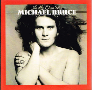 Michael Bruce : In My Own Way (CD, Album, RE)